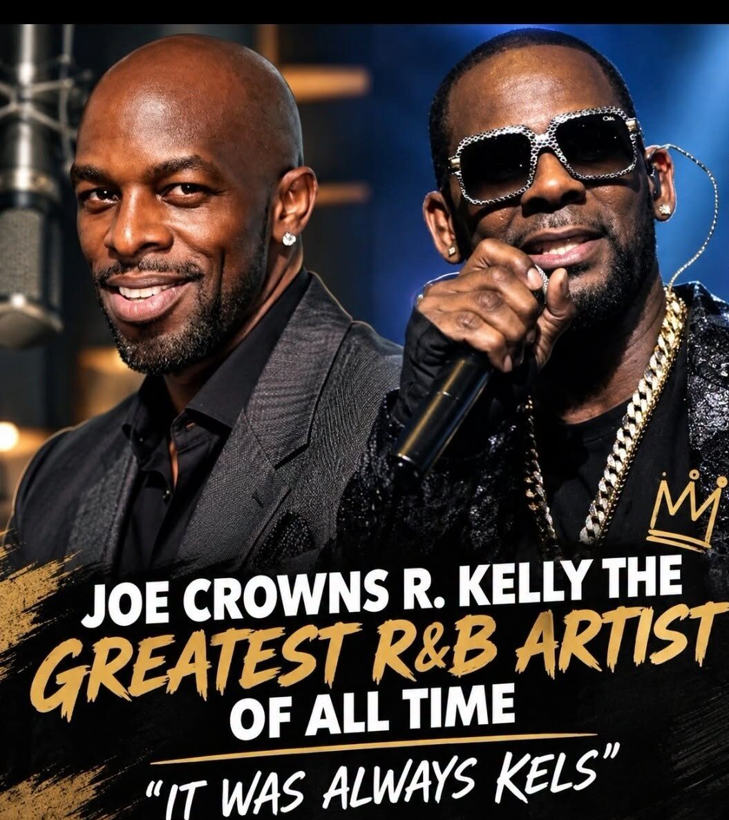 Joe and R Kelly